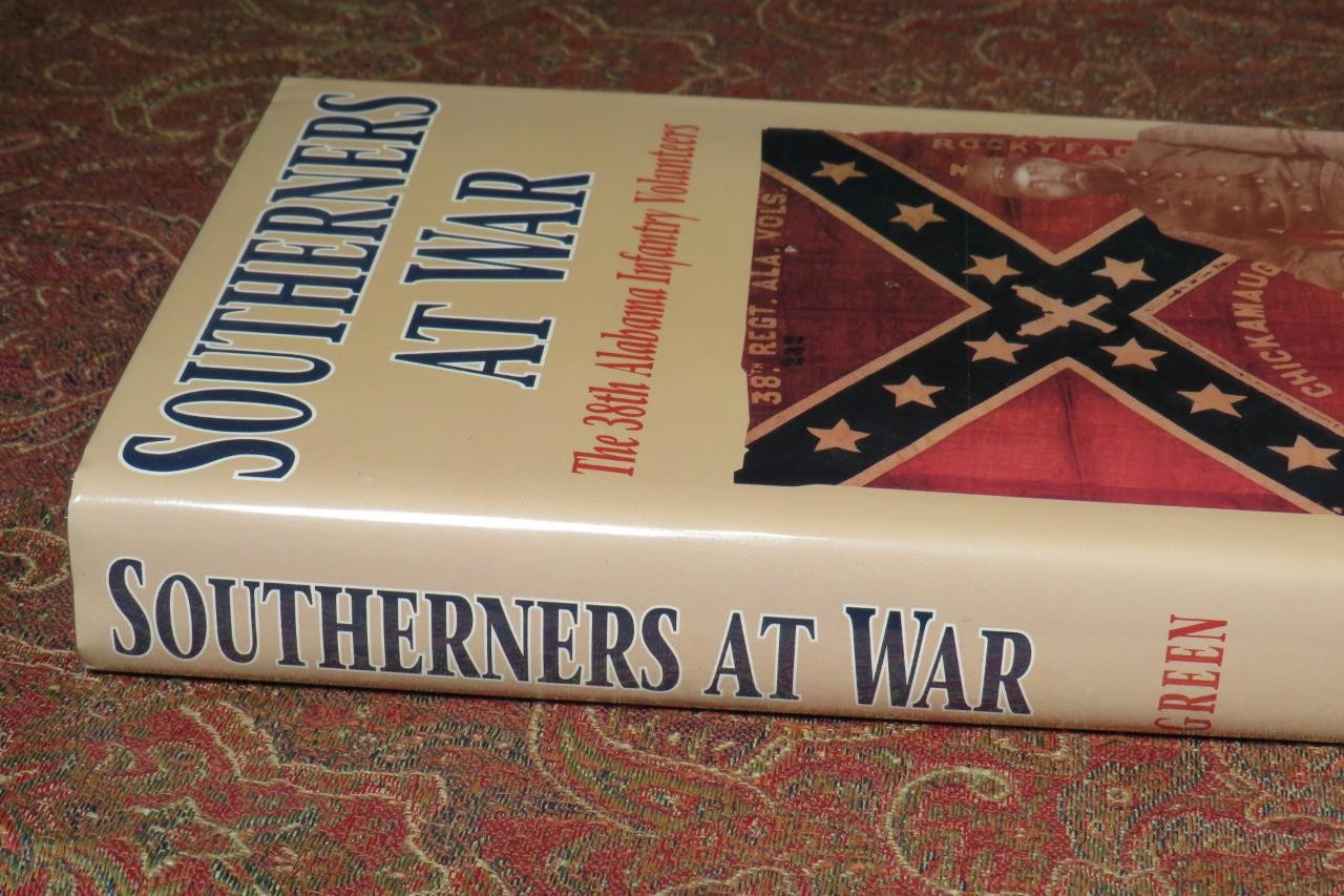 SOUTHERNERS AT WAR – THE 38th ALABAMA INFANTRY VOLUNTEERS – DJ IN BRODART COVER
