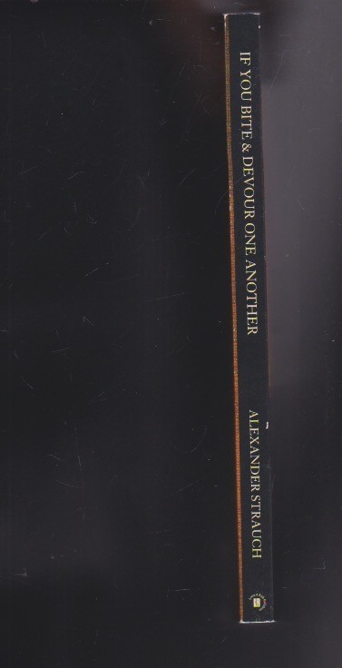If You Bite & Devour One Another by Alexander Strauch Paperback LN
