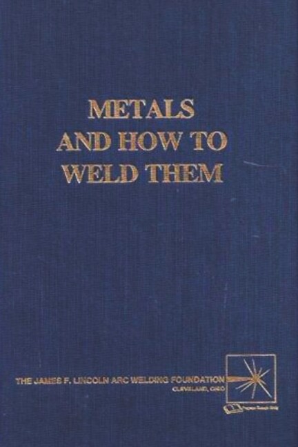 Metals And How To Weld Them
