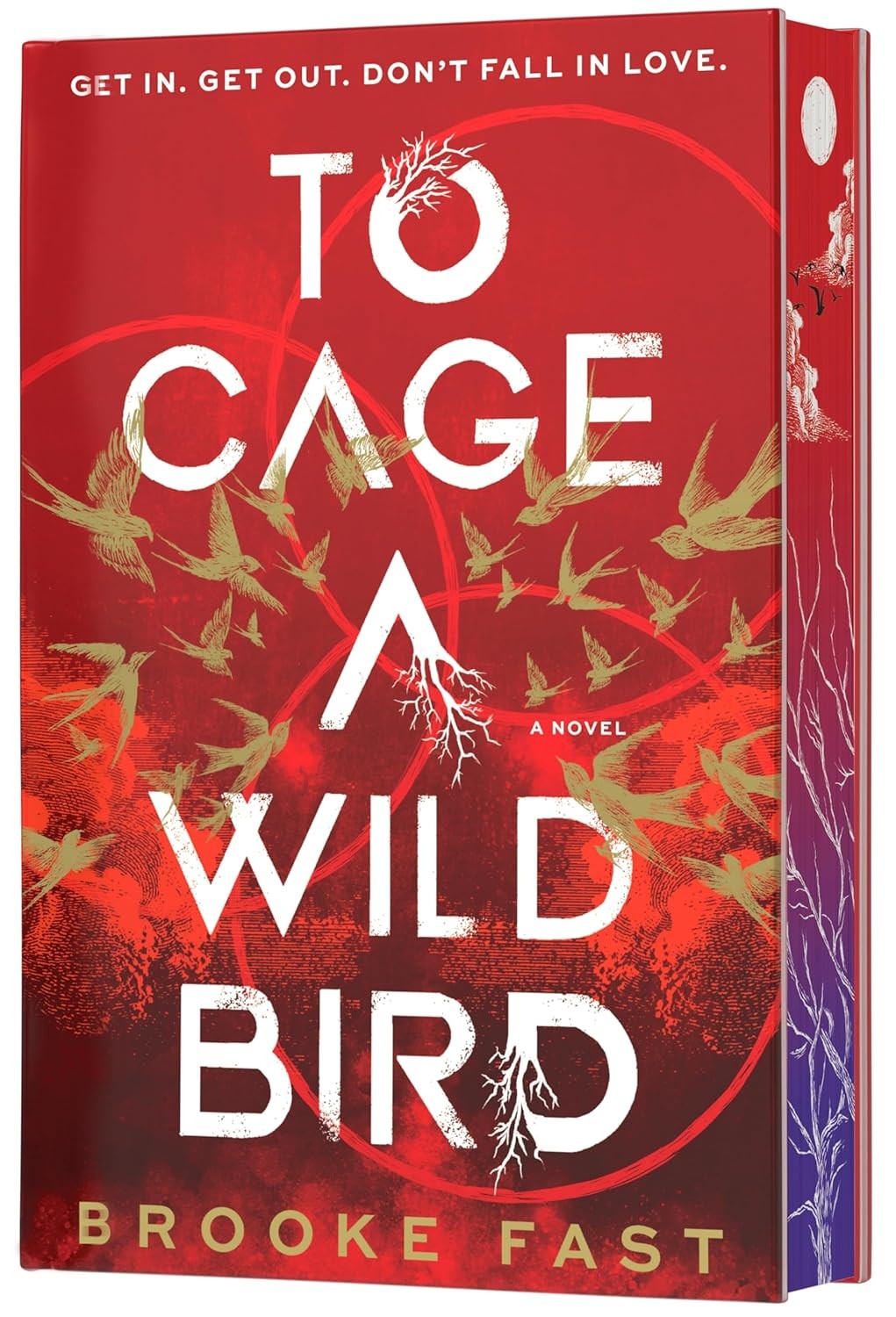 To Cage a Wild Bird (Deluxe Limited Edition) Hardcover by Fast, Brooke