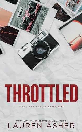 Throttled (Deluxe Edition) (Dirty Air, – Paperback, by Asher Lauren – Very Good