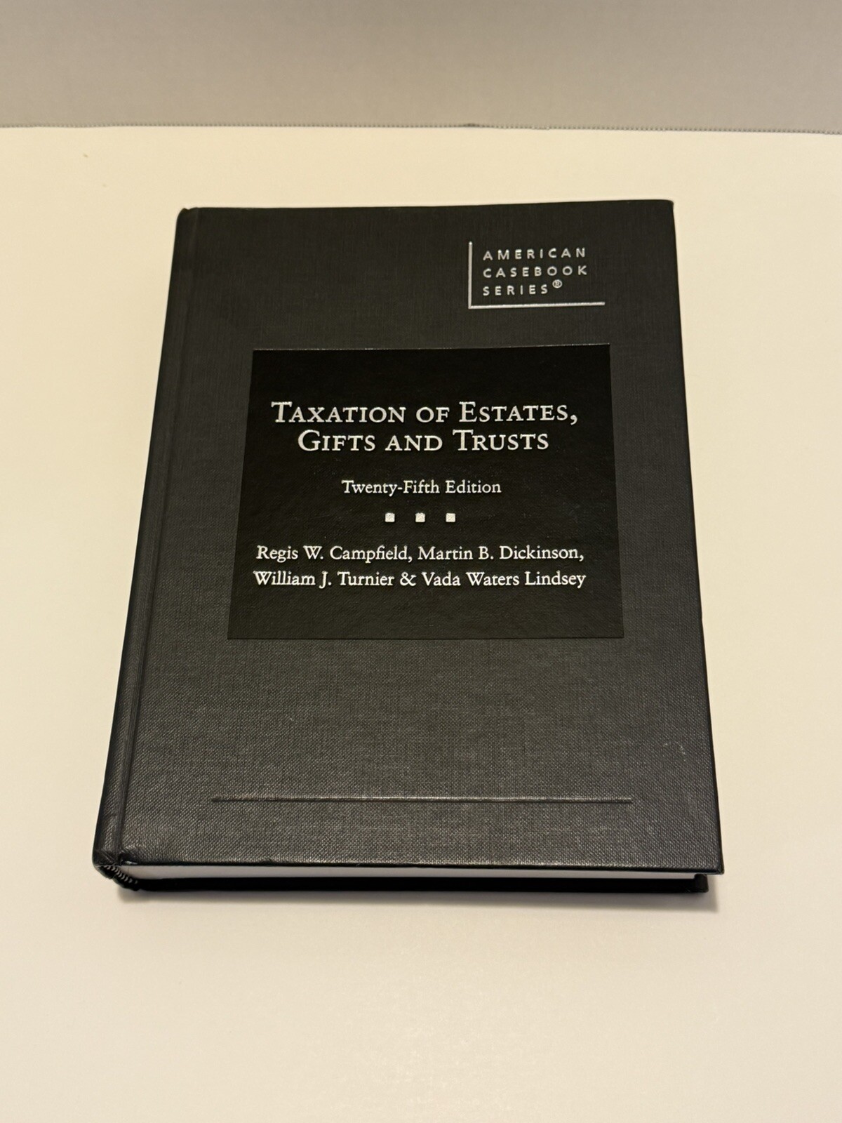 American Casebook Ser.: Taxation of Estates, Gifts and Trusts 25th Ed. See Pics