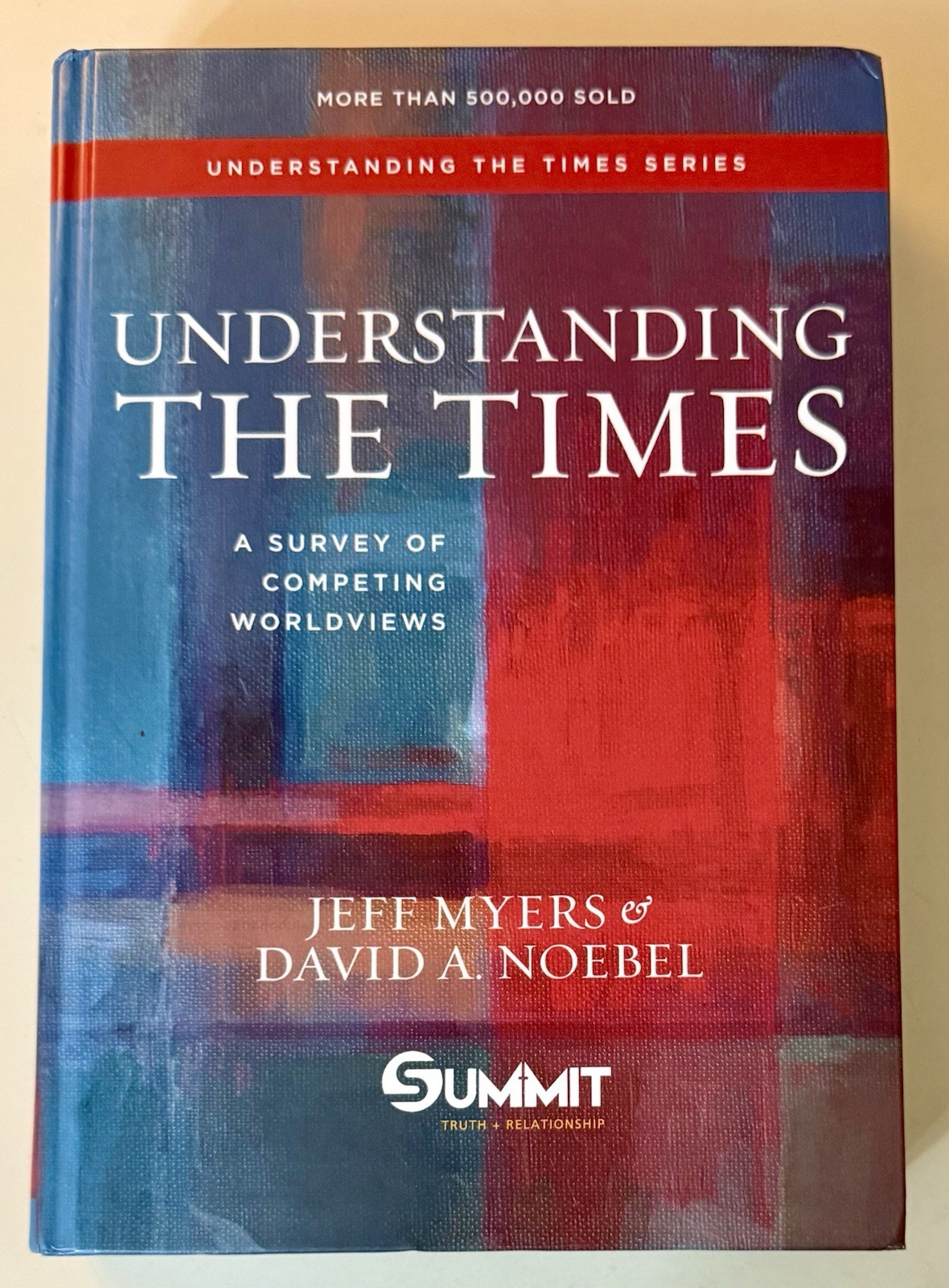 Understanding the Times: A Survey of Competing Worldviews