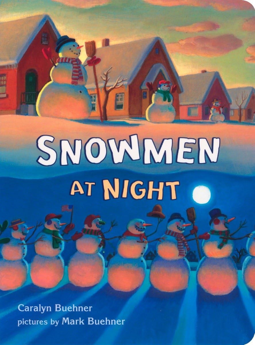 Snowmen at Night – board book Caralyn Buehner|Mark Buehner
