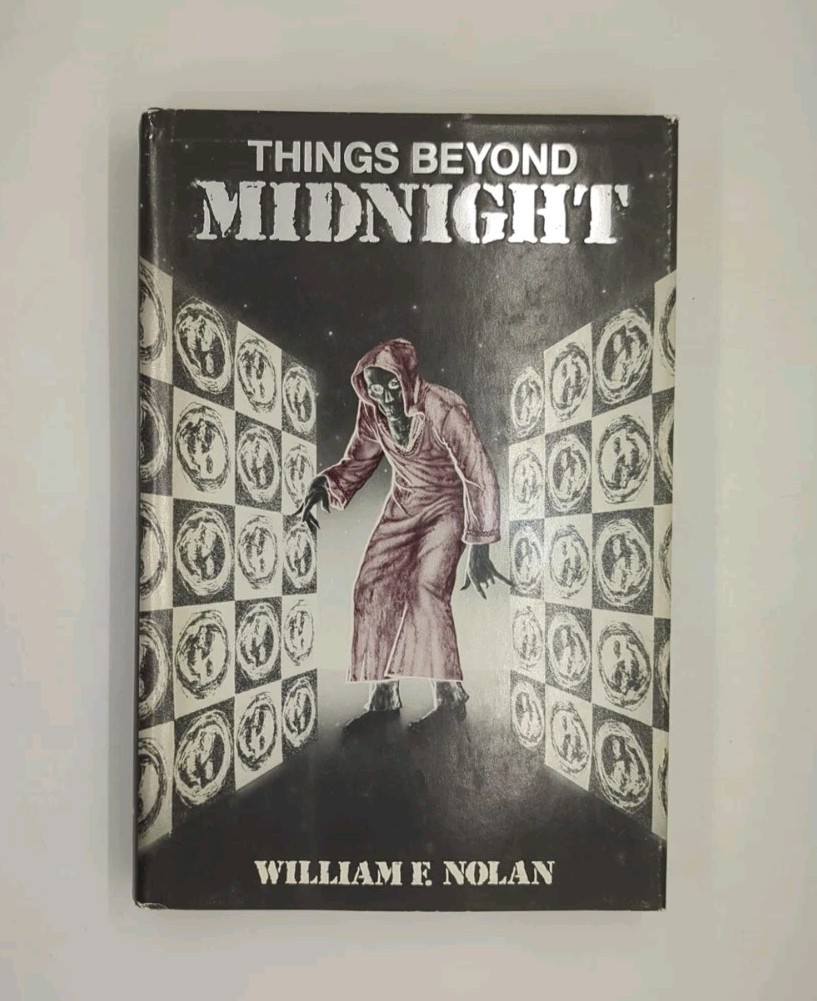 Signed! Things Beyond Midnight by William F. Nolan (1984, Scream/Press)