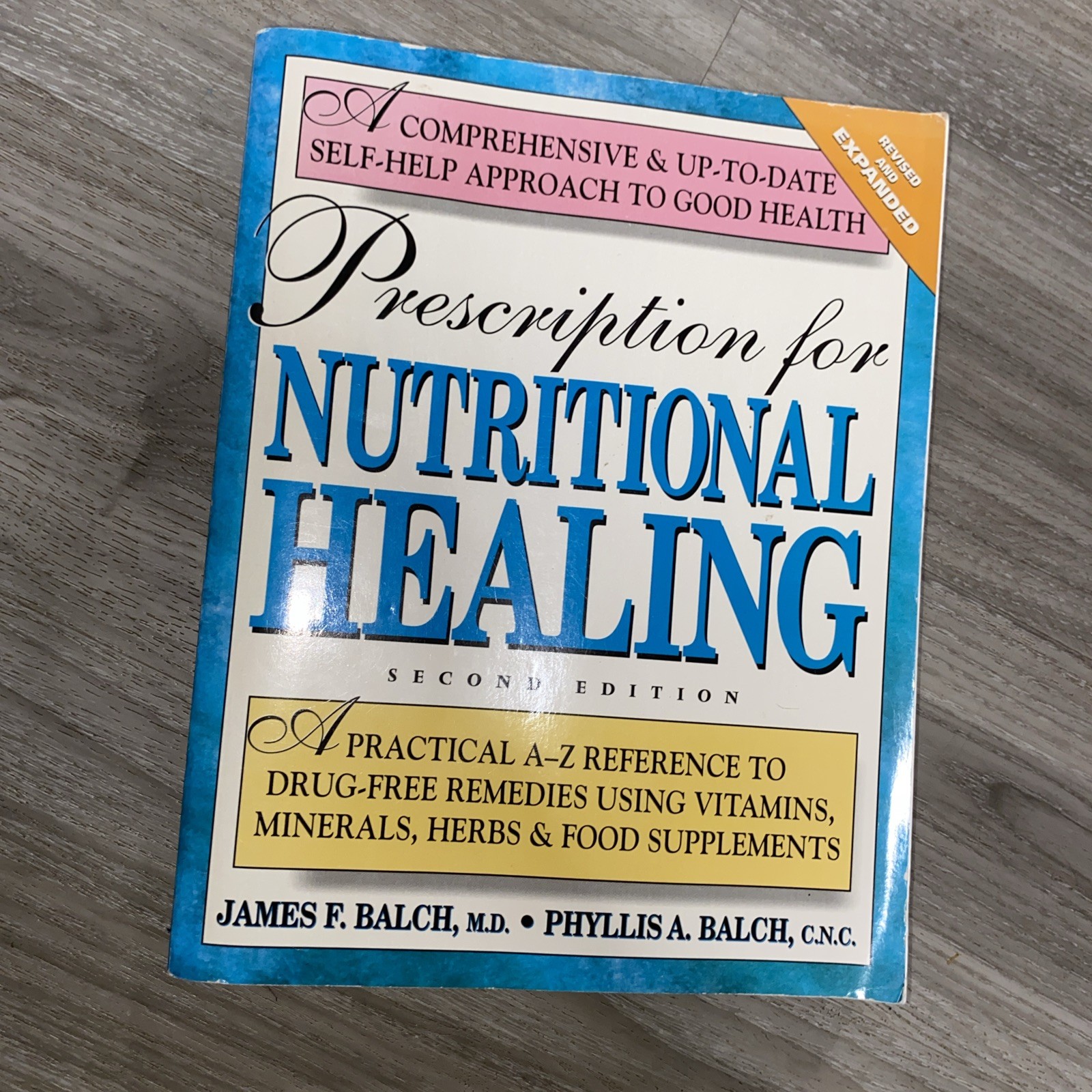 Prescription for Nutritional Healing: A Practical A-Z Reference to Drug-Free…