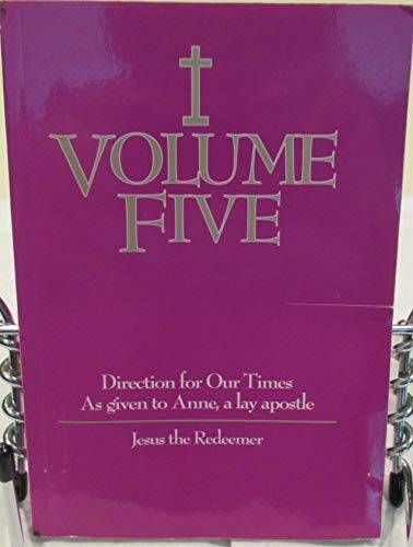 Volume Five: Jesus the Redeemer – Paperback By Anne, a lay apostle – GOOD