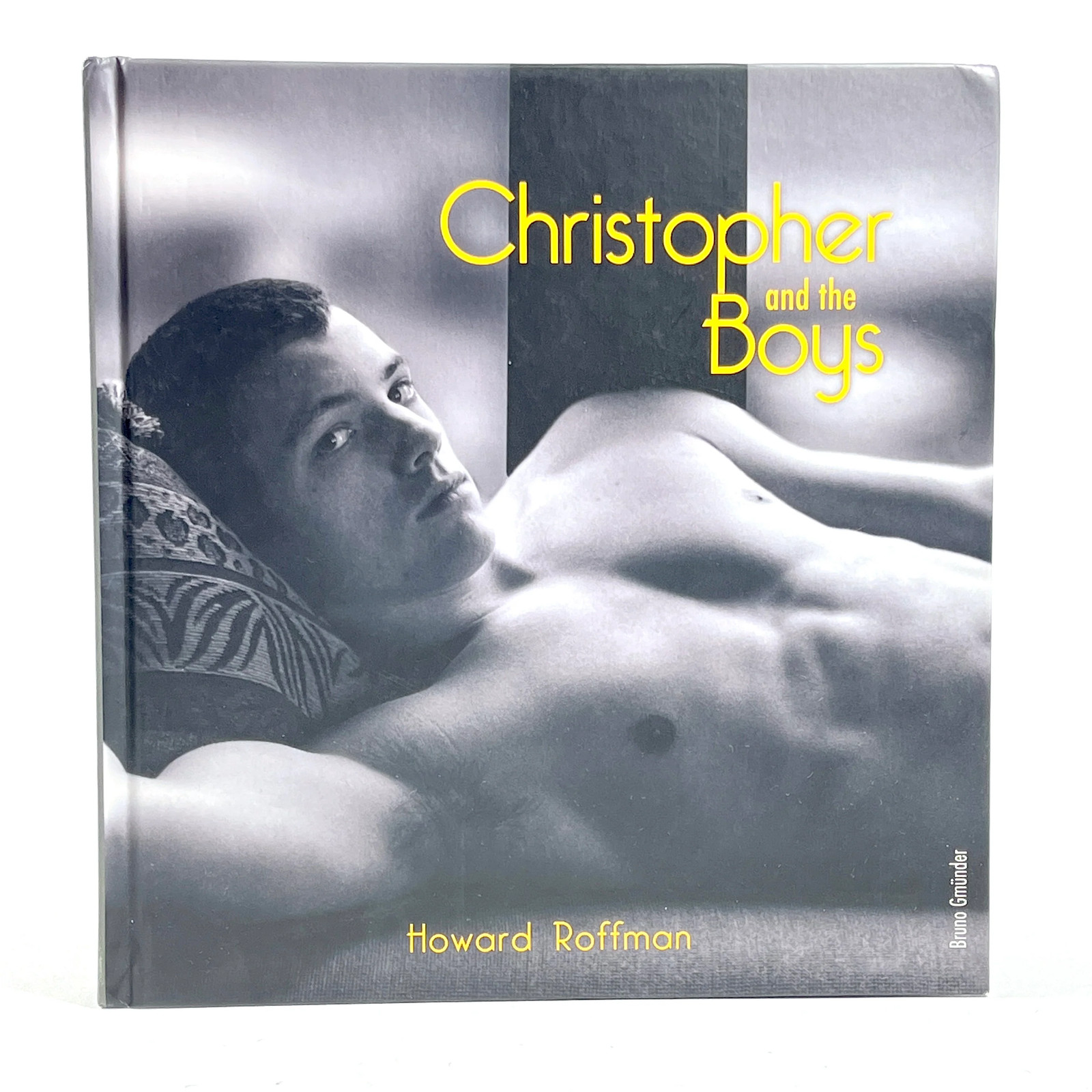 Howard Roffman, Christopher and the Boys, Bruno Gmunder 2008, NF HC Gay interest