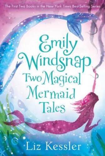 Emily Windsnap: Two Magical Mermaid Tales – Paperback By Kessler, Liz – GOOD