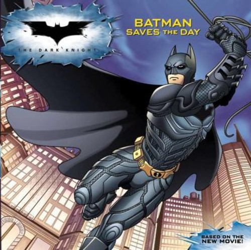 Batman Saves the Day David S., Nolan, Christopher, Frantz, Jennif