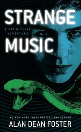 Strange Music: A Pip and Flinx Adventure by Alan Dean Foster: New
