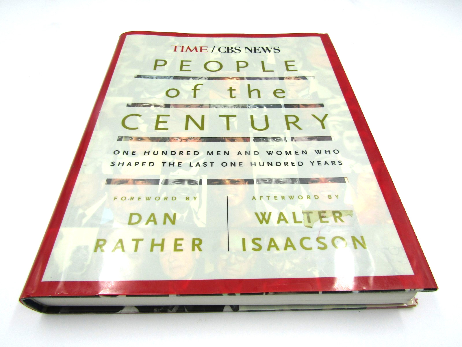People of the Century : One Hundred Men and Women Who Shaped the Last 100 years