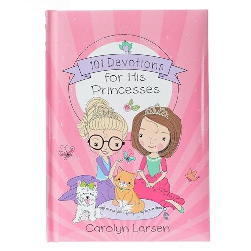 101 Devotions for His Princesses – Hardcover By Carolyn Larsen – VERY GOOD