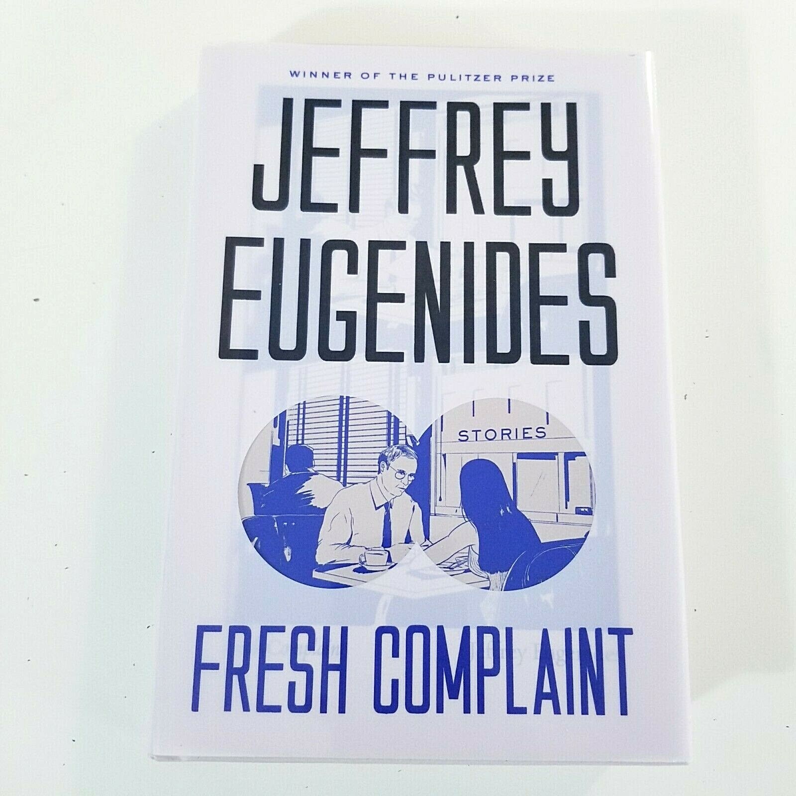 Fresh Complaint Jeffrey Eugenides Hardcover 1st Ed First Printing Stories FSG