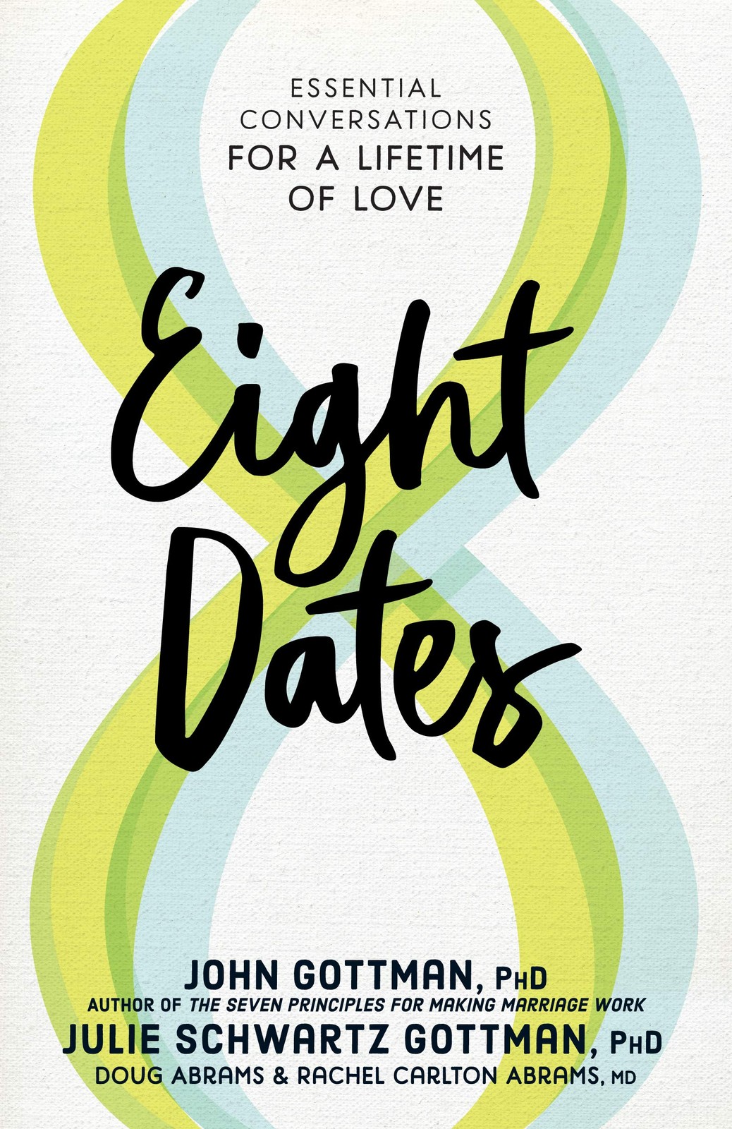 Eight Dates: Essential Conversations for a Lifetime of Love – hardcover Abra…