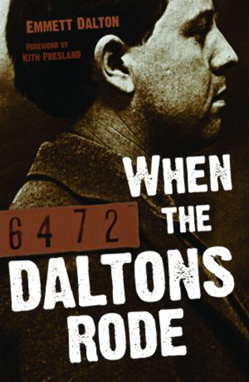 NEW Pelican Publishing When the Daltons Rode, KS 9781455615353 Trade Paperback