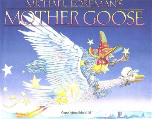 Michael Foreman’s Mother Goose Hardcover Michael Foreman