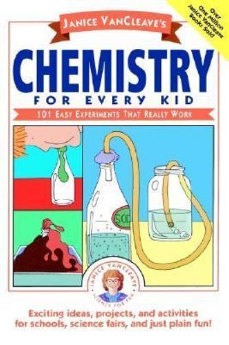 Janice VanCleave’s Chemistry for Every – 0471509744, Janice VanCleave, hardcover