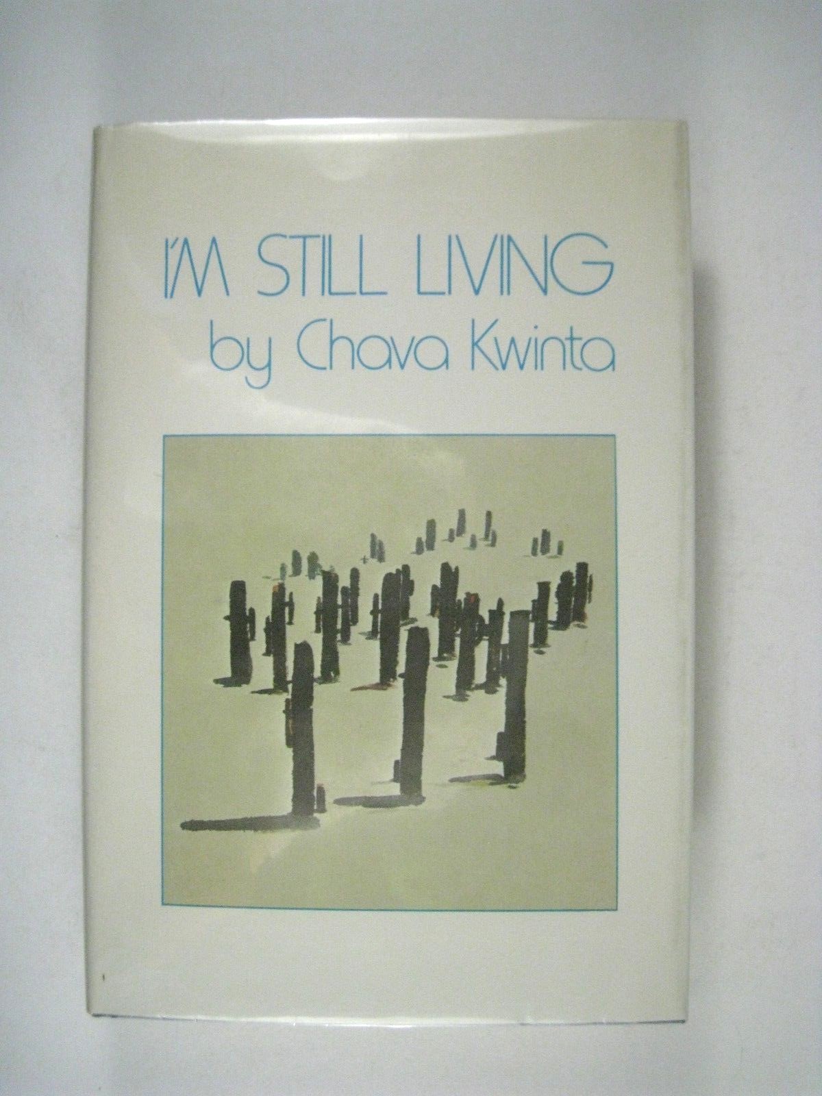 I m Still Living by Chava Kwinta 279 Pages Hardcover 1974 I’m I am