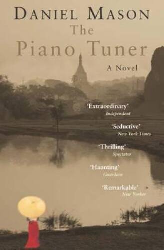 The Piano Tuner – Paperback By Mason, Daniel – ACCEPTABLE