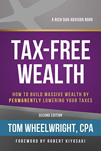 Tax-Free Wealth by Tom Wheelwright