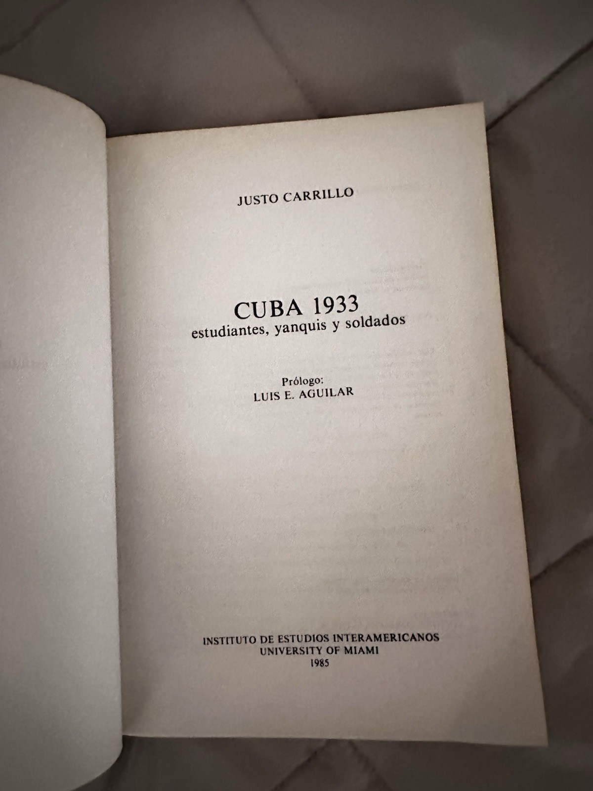 Cuba 1933 Justo Carrillo Spanish History Book Estudiantes Yanquis Soldados PB