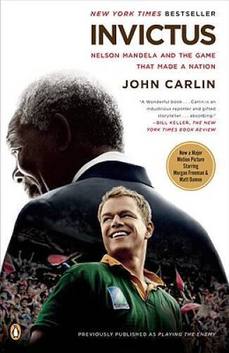 Invictus: Nelson Mandela and the Game That Made a Nation – Paperback – GOOD
