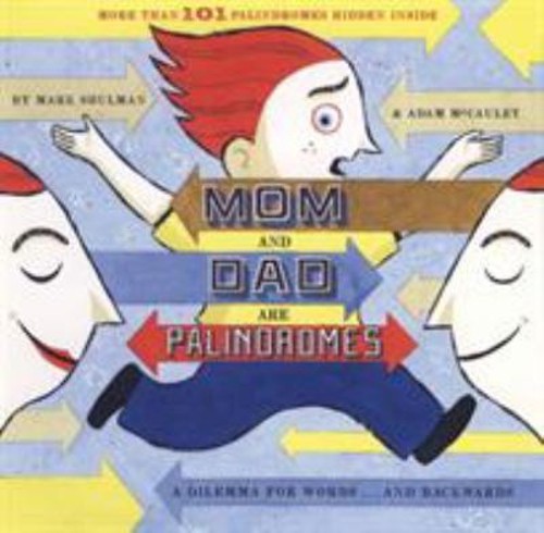 Mom and Dad Are Palindromes Picture Book Mark, McCauley, Adam Shu