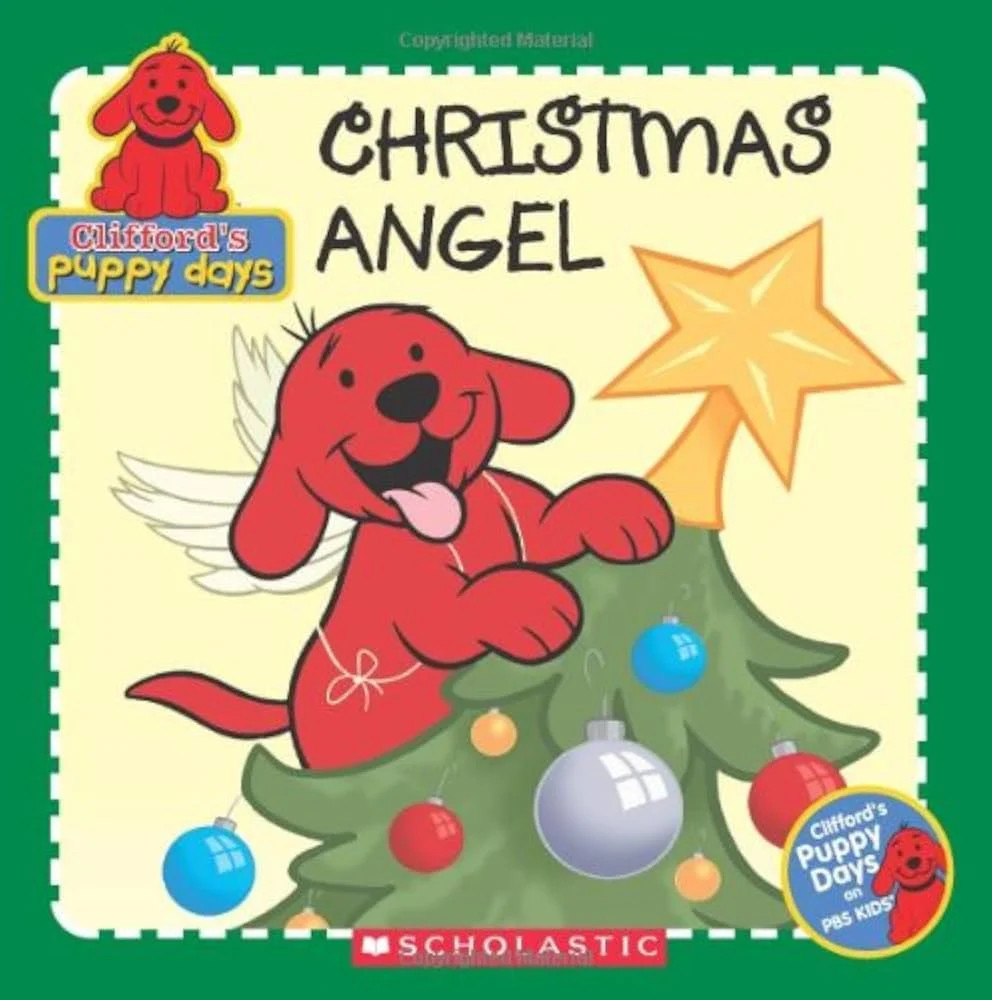 Christmas Angel (Clifford’s Puppy Days) by John Kurtz