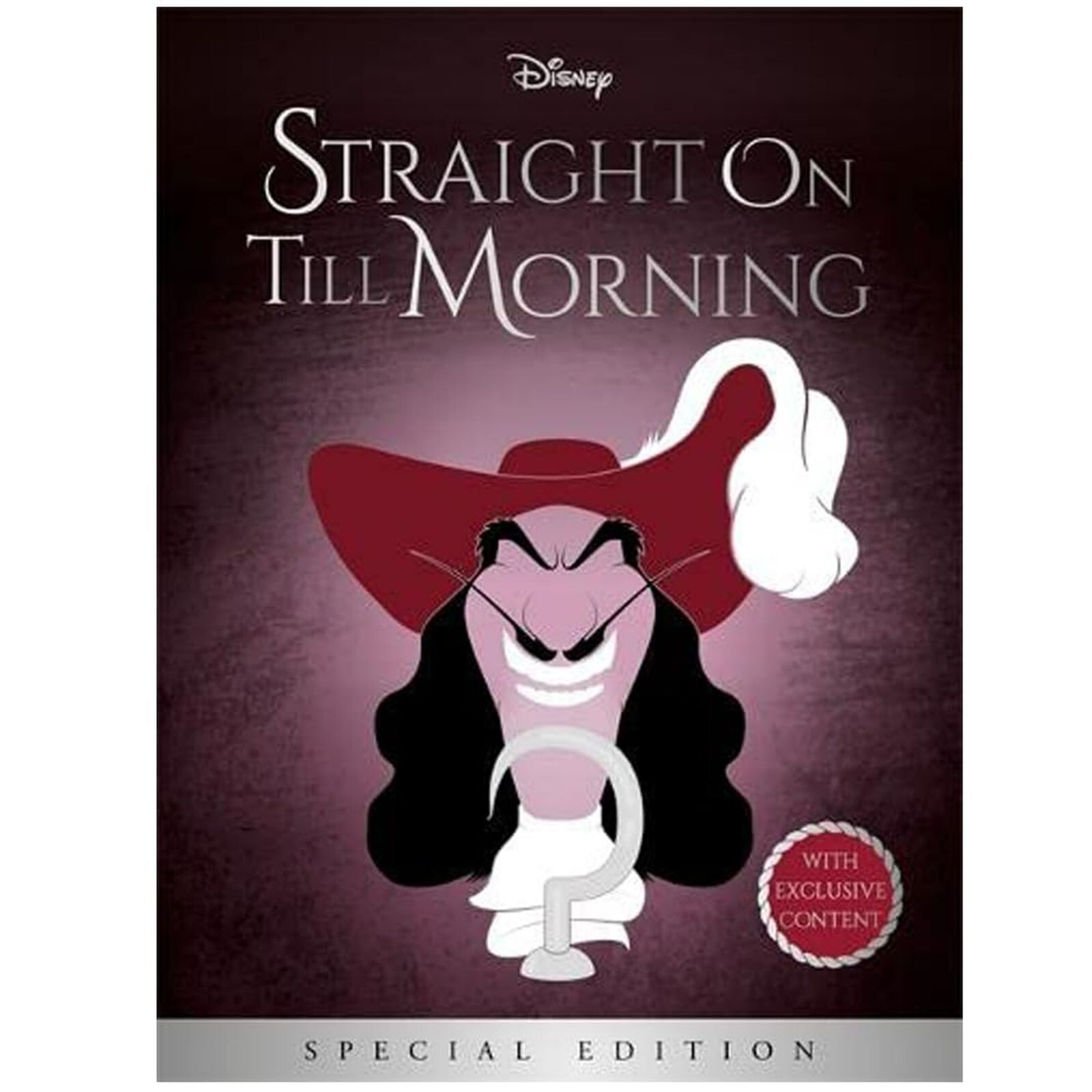 Disney Special Edition • Straight on till Morning. 492 Pgs. w/ Exclusive Content