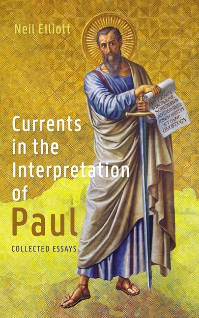 Currents In The Interpretation Of Paul