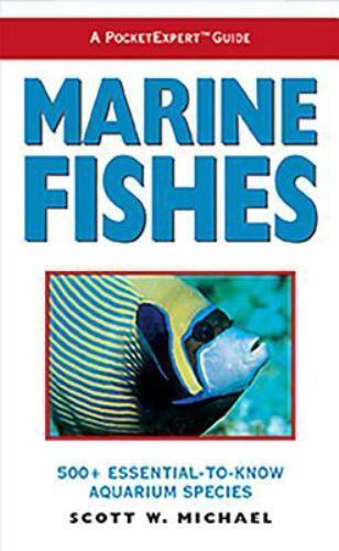 Marine Fishes by Michael, Scott W.
