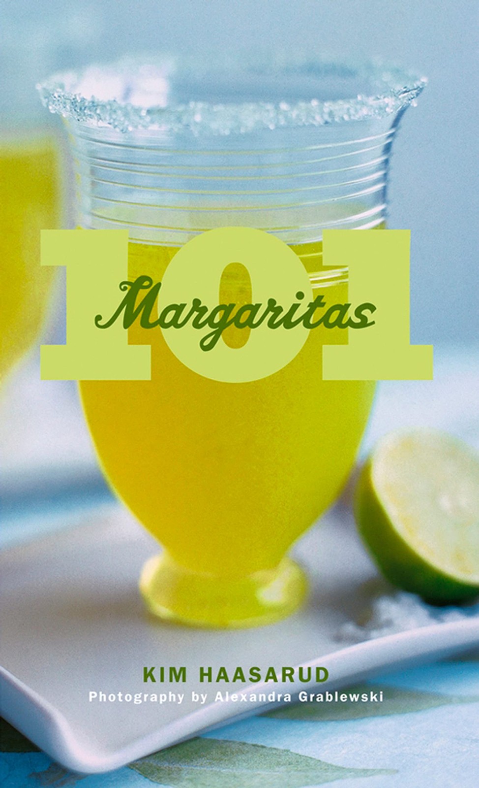 101 Margaritas – Haasarud, Kim|Grablewski, Alexandra – Good – See condition …