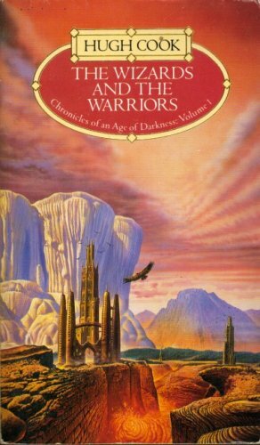 The Wizards and the Warriors (Chronicles of an age of… by Cook, Hugh Paperback