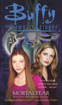 Mortal Fear (Buffy the Vampire Slayer) by Scott Ciencin; Denise Ciencin