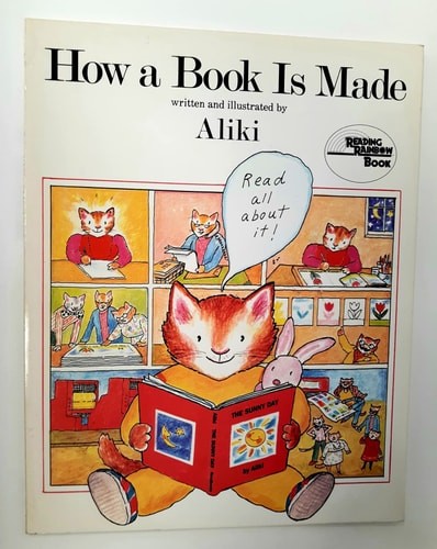 How a Book Is Made (Reading Rainbow Book) by Aliki, Good Book