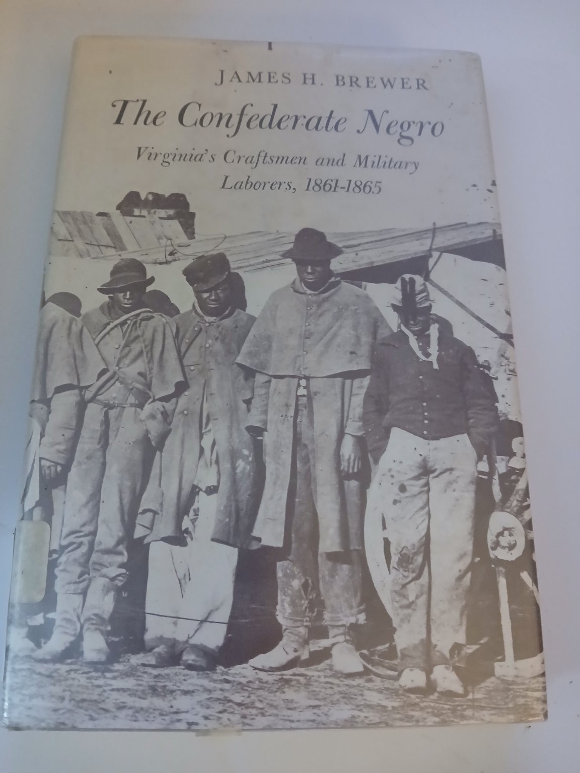 The Confederate Negro James H. Brewer 1969 Civil War History Duke University
