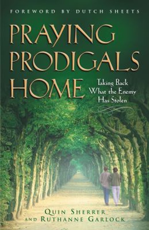 Praying Prodigals Home Paperback Quin, Garlock, Ruthanne Sherrer