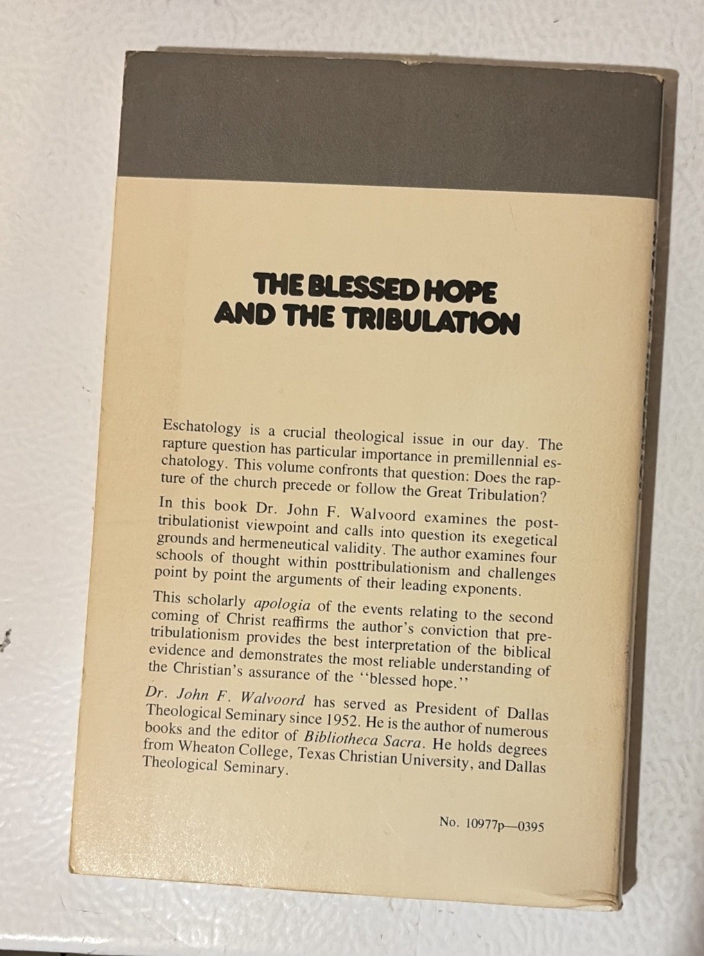 The Blessed Hope and the Tribulation by John F. Walvoord