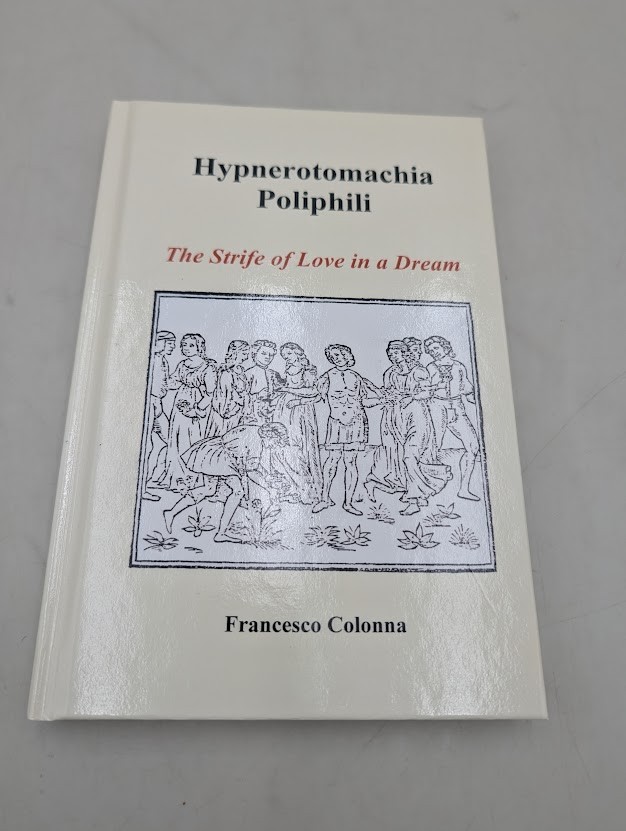 Francesco Colonna Hypnerotomachia Poliphili (Hardback)