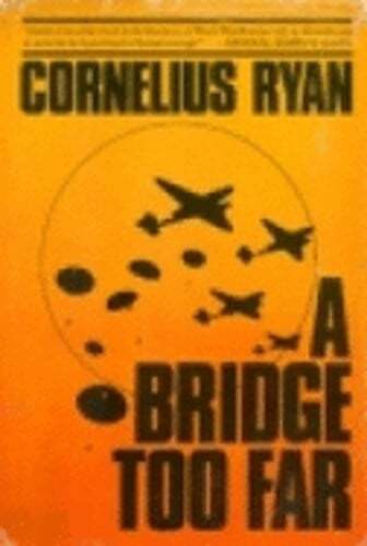 Bridge Too Far by Cornelius Ryan: Used