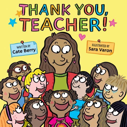 Thank You, Teacher! – hardcover, 0062491571, Cate Berry