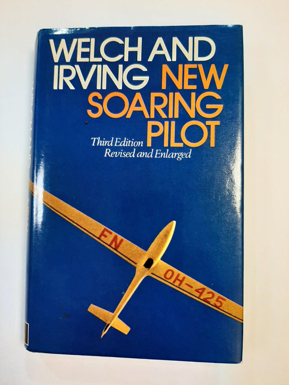 NEW SOARING PILOT By Ann & Lorne Welch & Frank Irving HCDJ Revised 3rd Ed 1977