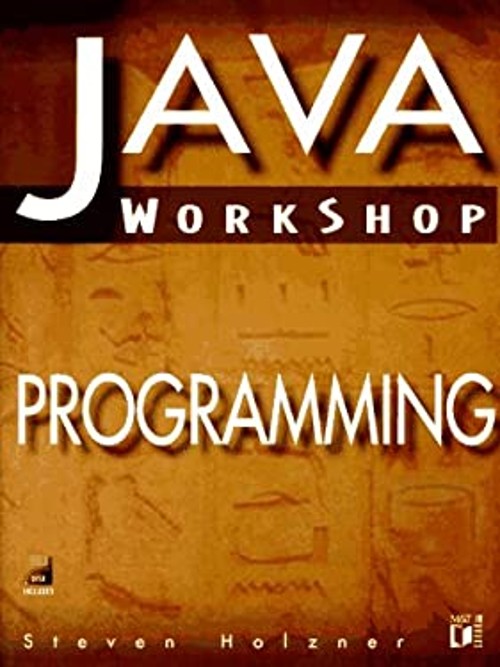 Java Workshop Programming Steven Holzner