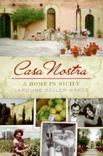Casa Nostra: A Home in Sicily, Manzo, Caroline Seller, Very Good Book