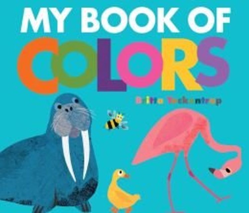 My Book of Colors Britta Teckentrup