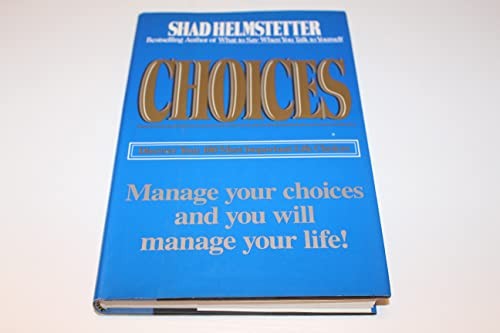Choices – Hardcover By Helmstetter, Shad – ACCEPTABLE