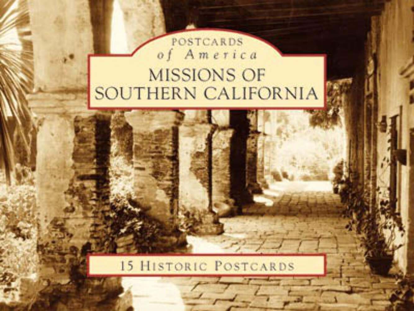 NEW Arcadia Publishing Missions of Southern California, CA 9780738525150 Postcar