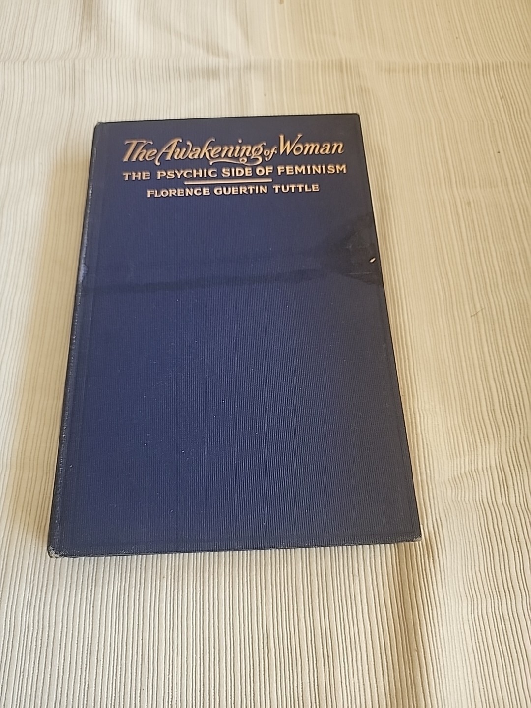 THE AWAKENING OF WOMAN THE PSYCHIC SIDE OF FEMINISM Florence Tuttle HC 1st Ed.