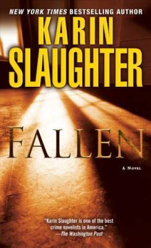 Fallen: A Novel (Will Trent) – Mass Market Paperback By Slaughter, Karin – GOOD